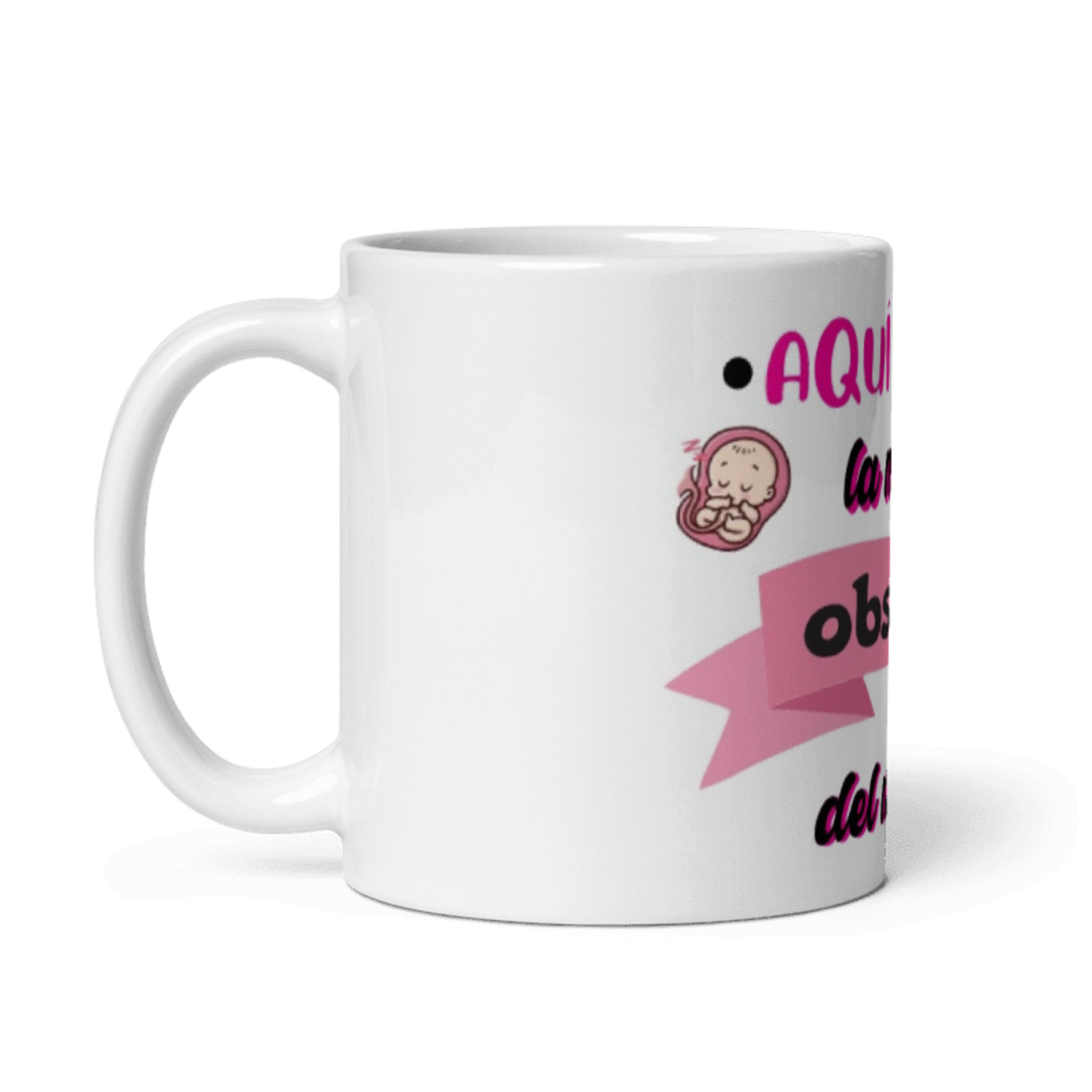 Taza Aquí toma la mejor obstetra - 2