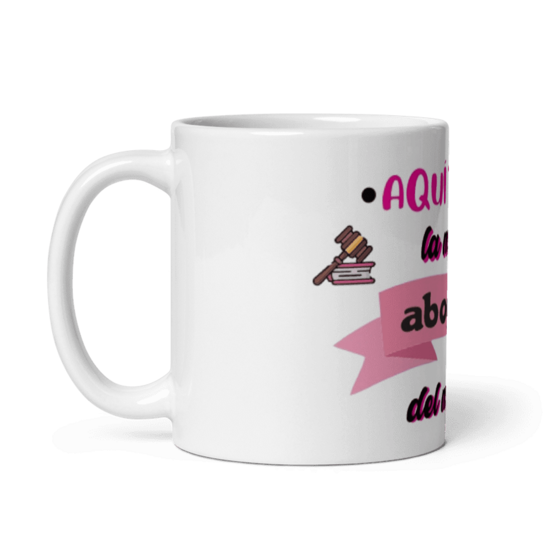 Taza Aquí toma la mejor abogada - 3